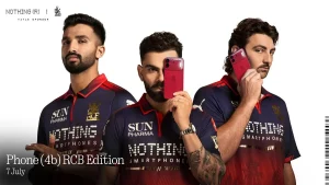 Nothing unveils Phone 4b RCB Edition