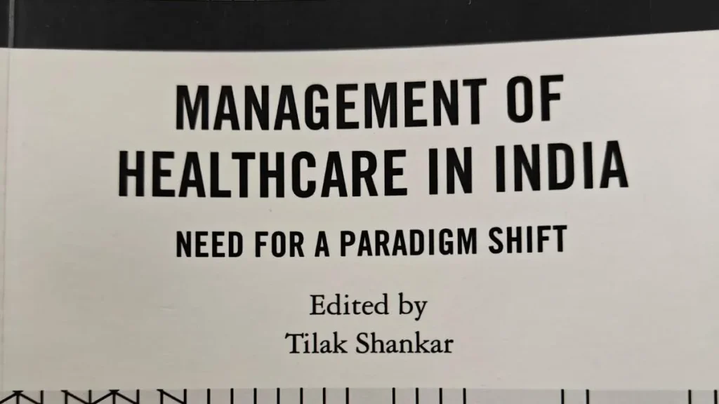 Lessons from 'Management of Healthcare in India'